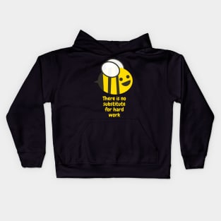 There is no substitute for hard work Kids Hoodie